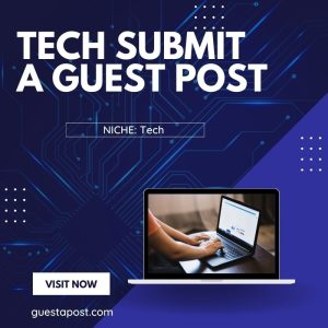Tech Submit a Guest Post