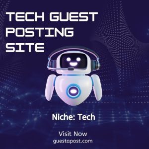 Tech Guest Posting Site