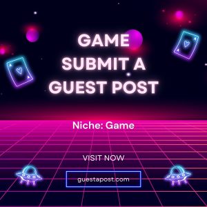 Game Submit a Guest Post