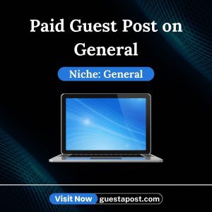 Paid Guest Post on General