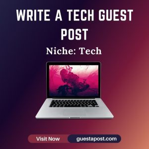 Write a Tech Guest Post