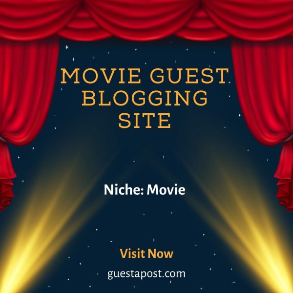 Movie Guest Blogging Site