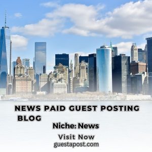 News Paid Guest Posting Blog