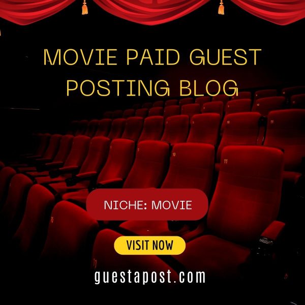 Movie Paid Guest Posting Blog