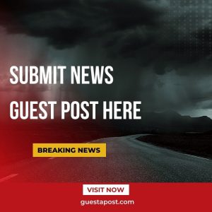 Submit News Guest Post Here