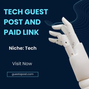 Tech Guest Post and Paid Link