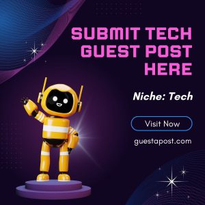 Submit Tech Guest Post Here