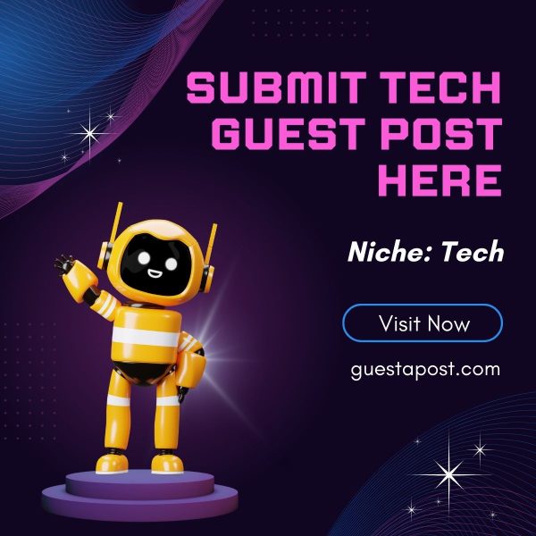 Submit Tech Guest Post Here