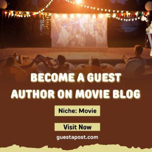 Become a Guest Author on Movie Blog