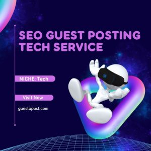 SEO Guest Posting Tech Service