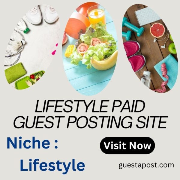 Lifestyle Paid Guest Posting Site