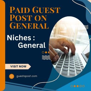 Paid Guest Post on General