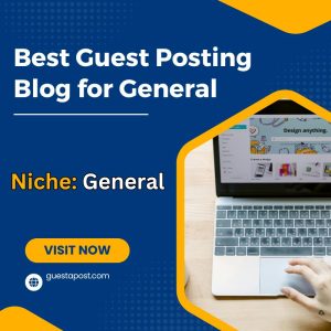 Best Guest Posting Blog for General