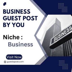 Business Guest Post by You