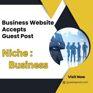 Business Website Accepts Guest Post