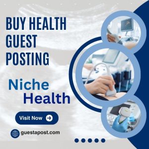 Buy Health Guest Posting