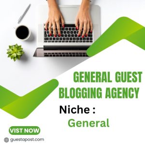 General Guest Blogging Agency