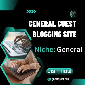 General Guest Blogging Site