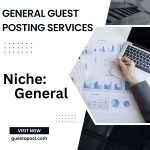 General Guest Posting Services