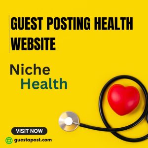 Guest Posting Health Website