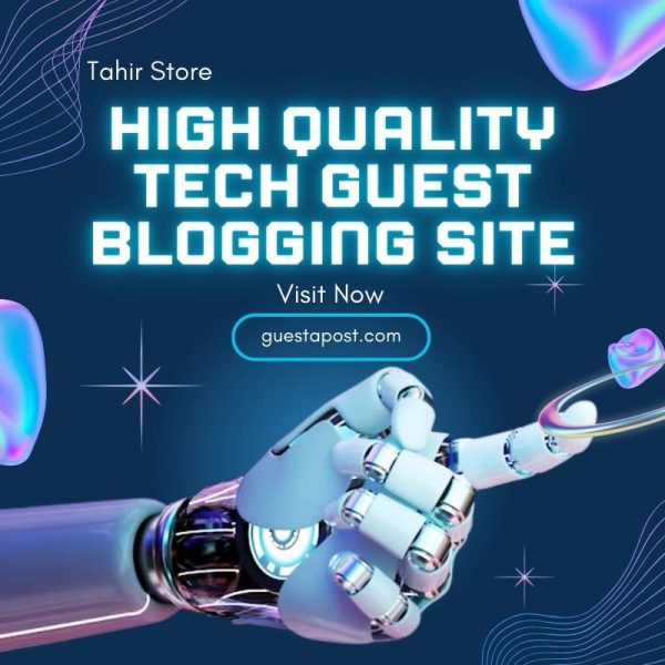 High Quality Tech Guest Blogging Site