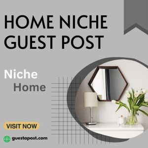 Home Niche Guest Post