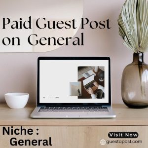 Paid Guest Post on General