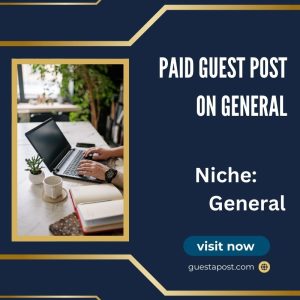 Paid Guest Post on General