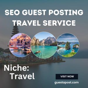 SEO Guest Posting Travel Service