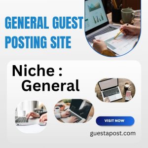 General Guest Posting Site