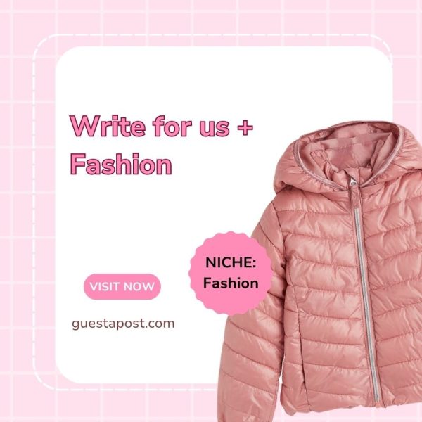 Write for us + Fashion