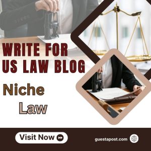 Write for us Law Blog