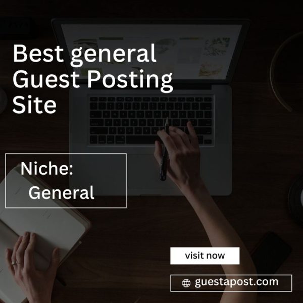 Best general Guest Posting Site