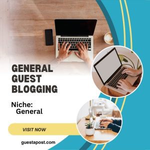 General Guest Blogging