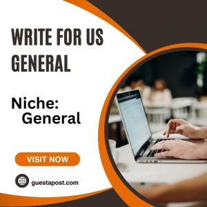 Write for us general