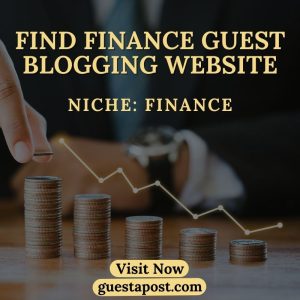 Find Finance Guest Blogging Website