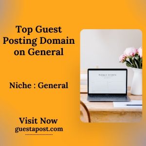 Top Guest Posting Domain on General