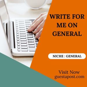 Write for me on General