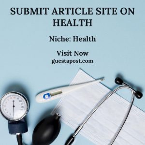 Submit Article Site on Health