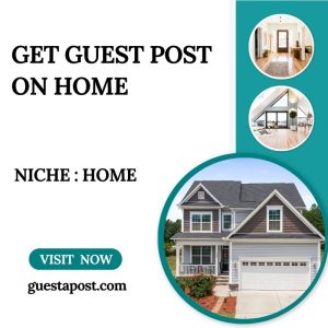 Get Guest Post on Home