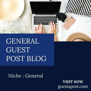 General Guest Post Blog