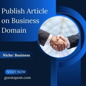 Publish Article on Business Domain