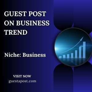 Guest Post on Business Trend