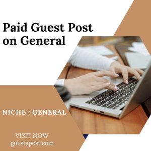 Paid Guest Post on General