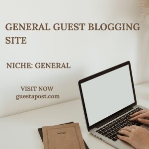 General Guest Blogging Site