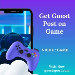 Get Guest Post on Game