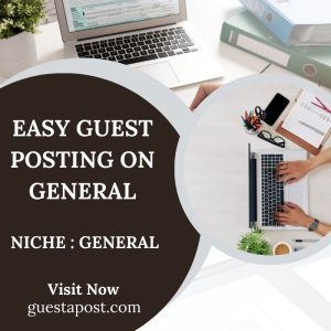 Easy Guest Posting on General