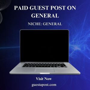 Paid Guest Post on General