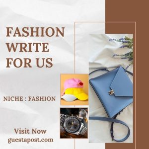 Fashion Write for us