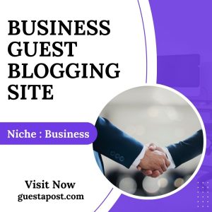 Business Guest Blogging Site